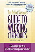 The Perfect Stranger’s Guide to Wedding Ceremonies