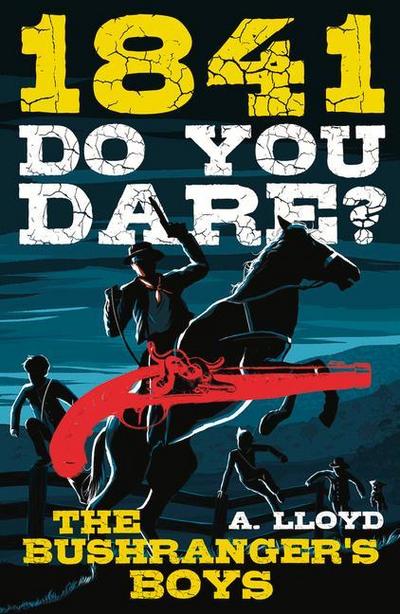 1841: Bushranger’s Boys