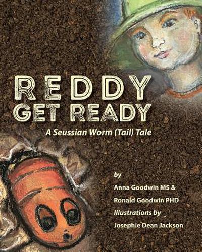 Reddy Get Ready: A Seussian Worm (Tail) Tale