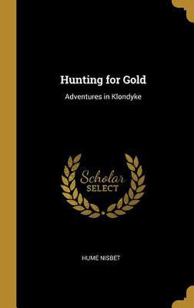 Hunting for Gold