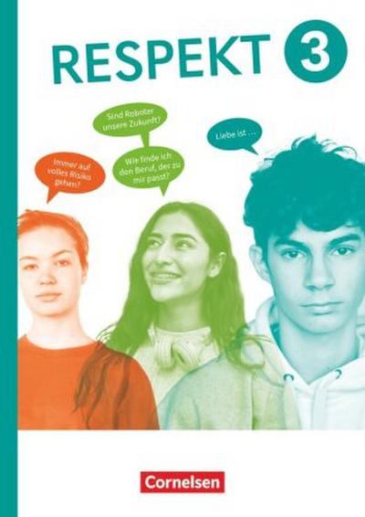 Respekt - Lehrwerk für Ethik, Werte und Normen, Praktische Philosophie und LER - Allgemeine Ausgabe 2024 - Band 3