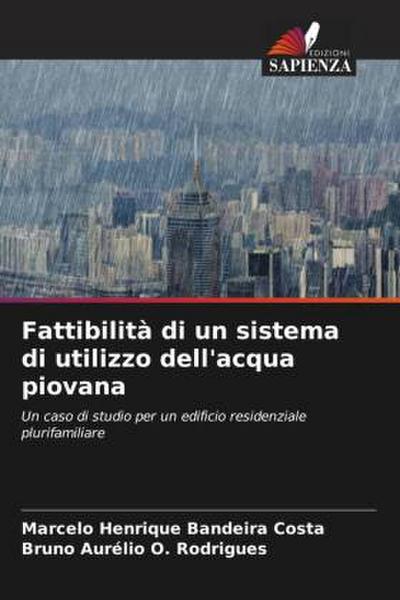 Fattibilità di un sistema di utilizzo dell’acqua piovana
