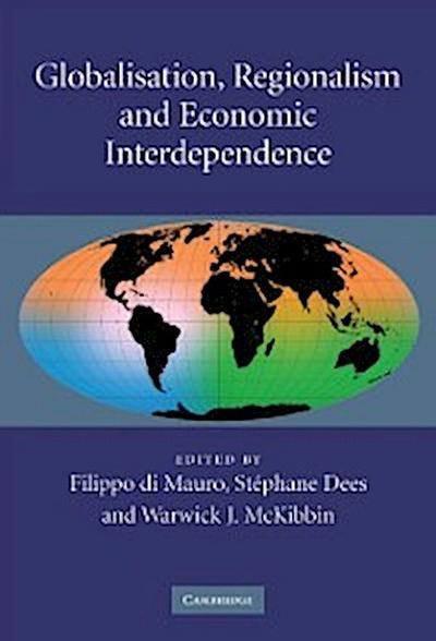 Globalisation, Regionalism and Economic Interdependence