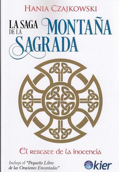 La saga de la montaña sagrada : el rescate de la inocencia