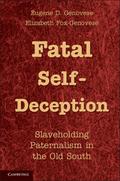 Fatal Self-Deception
