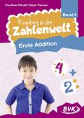 Einstieg in die Zahlenwelt: Erste Addition: Band 4
