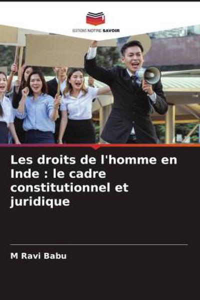 Les droits de l’homme en Inde : le cadre constitutionnel et juridique