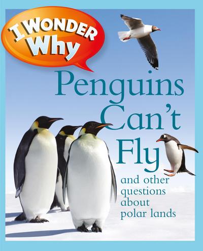 I Wonder Why Penguins Can’t Fly