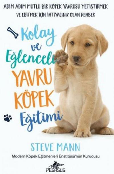 Kolay ve Eglenceli Yavru Köpek Egitimi