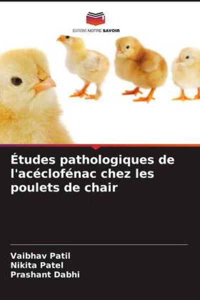 Études pathologiques de l’acéclofénac chez les poulets de chair