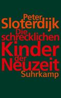 Die schrecklichen Kinder der Neuzeit