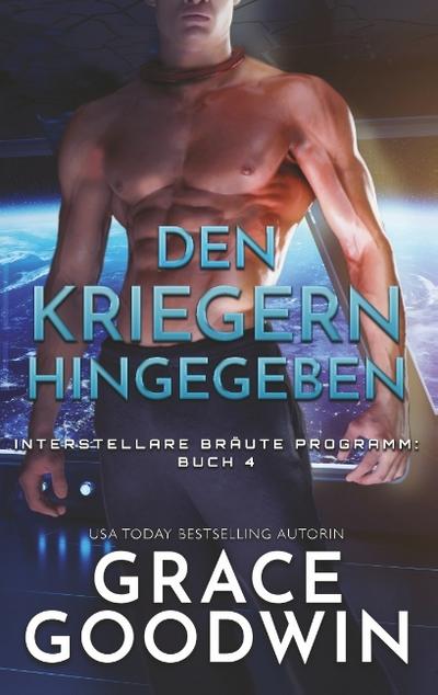 Den Kriegern hingegeben