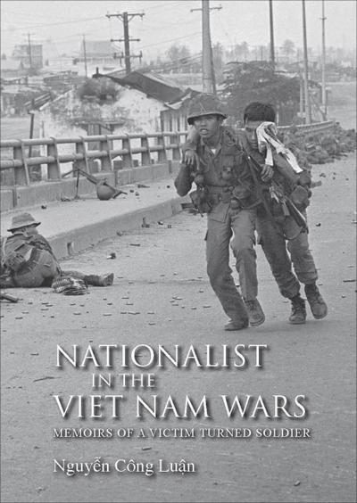 Luân, N: Nationalist in the Viet Nam Wars
