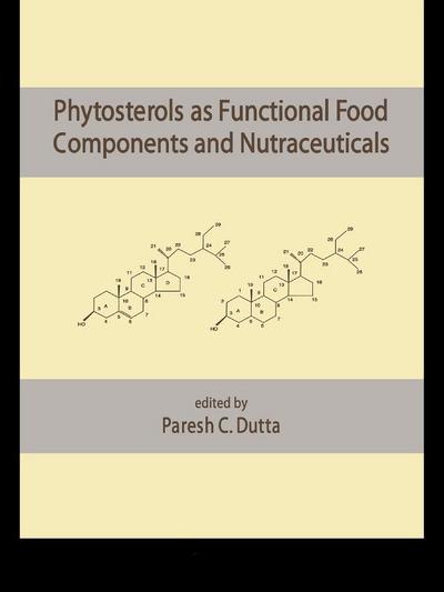 Phytosterols as Functional Food Components and Nutraceuticals