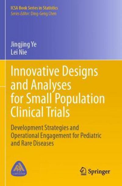 Innovative Designs and Analyses for Small Population Clinical Trials