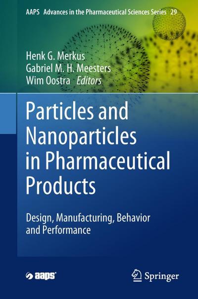 Particles and Nanoparticles in Pharmaceutical Products