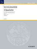 3 Quartette: für 2 Violinen, Viola und Violoncello