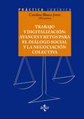 Trabajo y digitalización: avances y retos para el diálogo social y la negociación colectiva