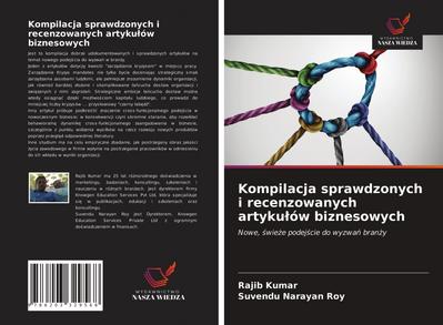 Kompilacja sprawdzonych i recenzowanych artyku¿ów biznesowych