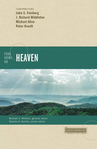 Four Views on Heaven