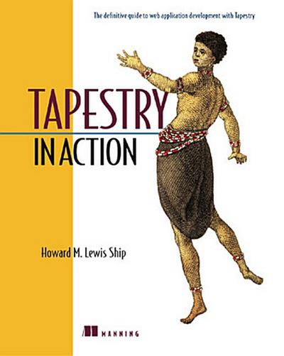 Tapestry in Action [Taschenbuch] by Ship, Howard M. Lewis