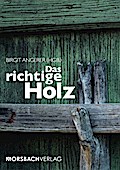 Das richtige Holz