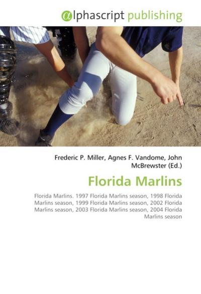 Florida Marlins - Frederic P. Miller