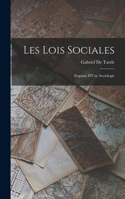 Les Lois Sociales: Esquisse D’Une Sociologie