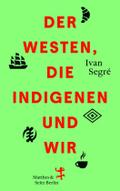 Segré,Westen,Indigenen,wir