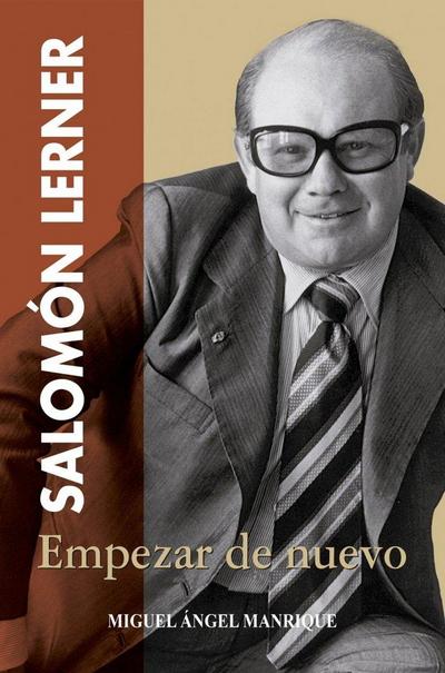 Salomón Lerner : empezar de nuevo