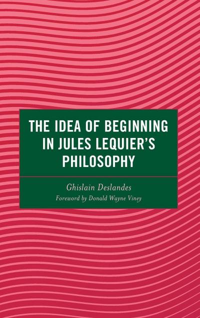 Idea of Beginning in Jules Lequier’s Philosophy