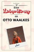 Eine Liebeserklärung an Otto Waalkes