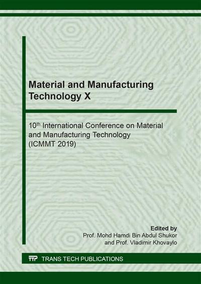 Material and Manufacturing Technology X