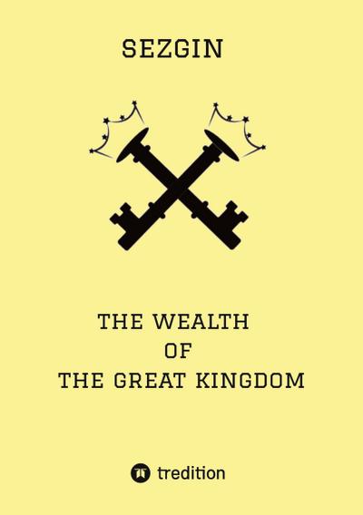 The Wealth of the Great Kingdom