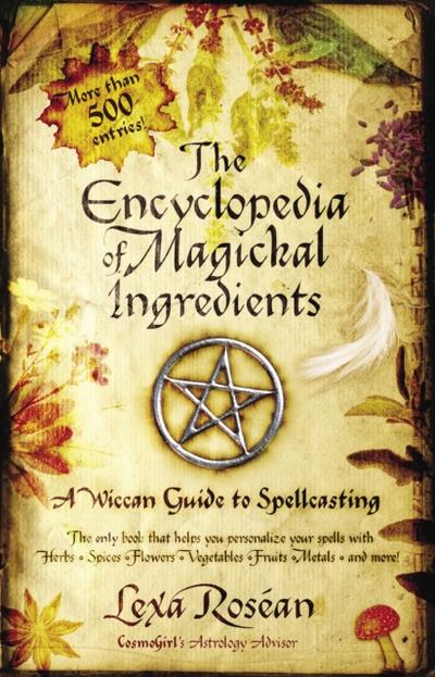 Encyclopedia of Magickal Ingredients