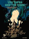 Mike Mignolas Uri Tupka and the Gods