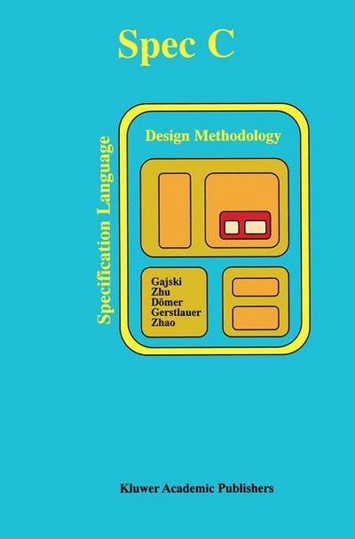 SPECC: Specification Language and Methodology