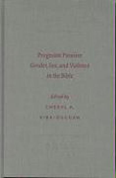 Pregnant Passion: Gender, Sex, and Violence in the Bible