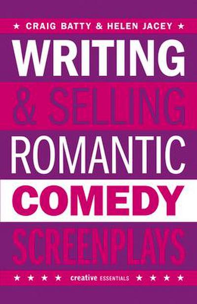 Writing & Selling Romantic Comedy Screenplays