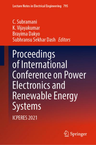 Proceedings of International Conference on Power Electronics and Renewable Energy Systems