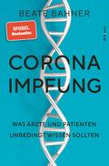 Corona-Impfung: Was Ärzte und Patienten unbedingt wissen sollten