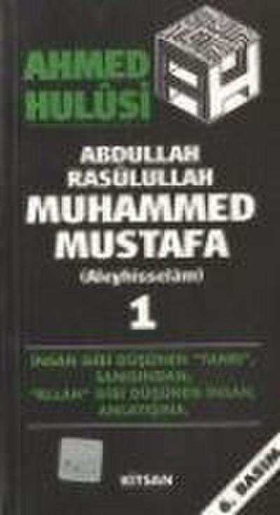 Abdullah, Resulullah, Muhammed Mustafa Aleyhisselam - 1