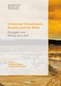 Contested Extractivism, Society and the State