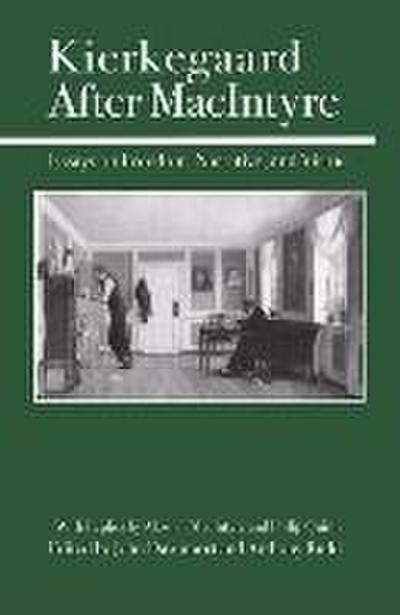 Kierkegaard After MacIntyre