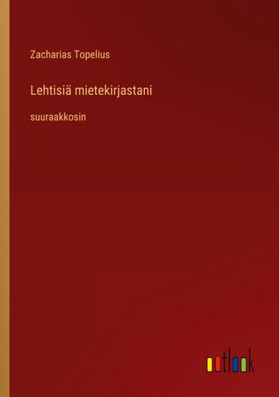 Lehtisiä mietekirjastani