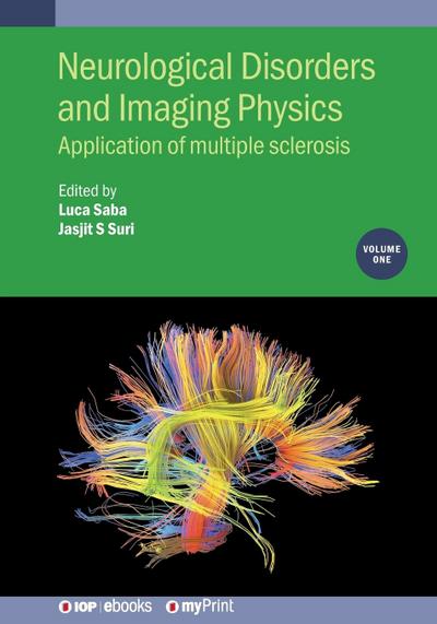 Neurological Disorders and Imaging Physics, Volume 1