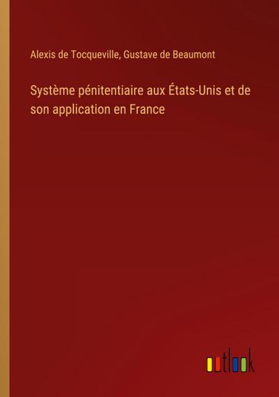 Système pénitentiaire aux États-Unis et de son application en France