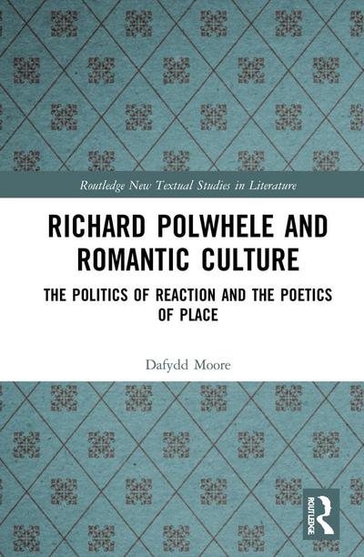 Richard Polwhele and Romantic Culture