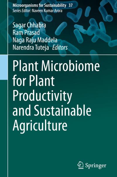 Plant Microbiome for Plant Productivity and Sustainable Agriculture
