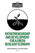 Entrepreneurship and Development for a Green Resilient Economy